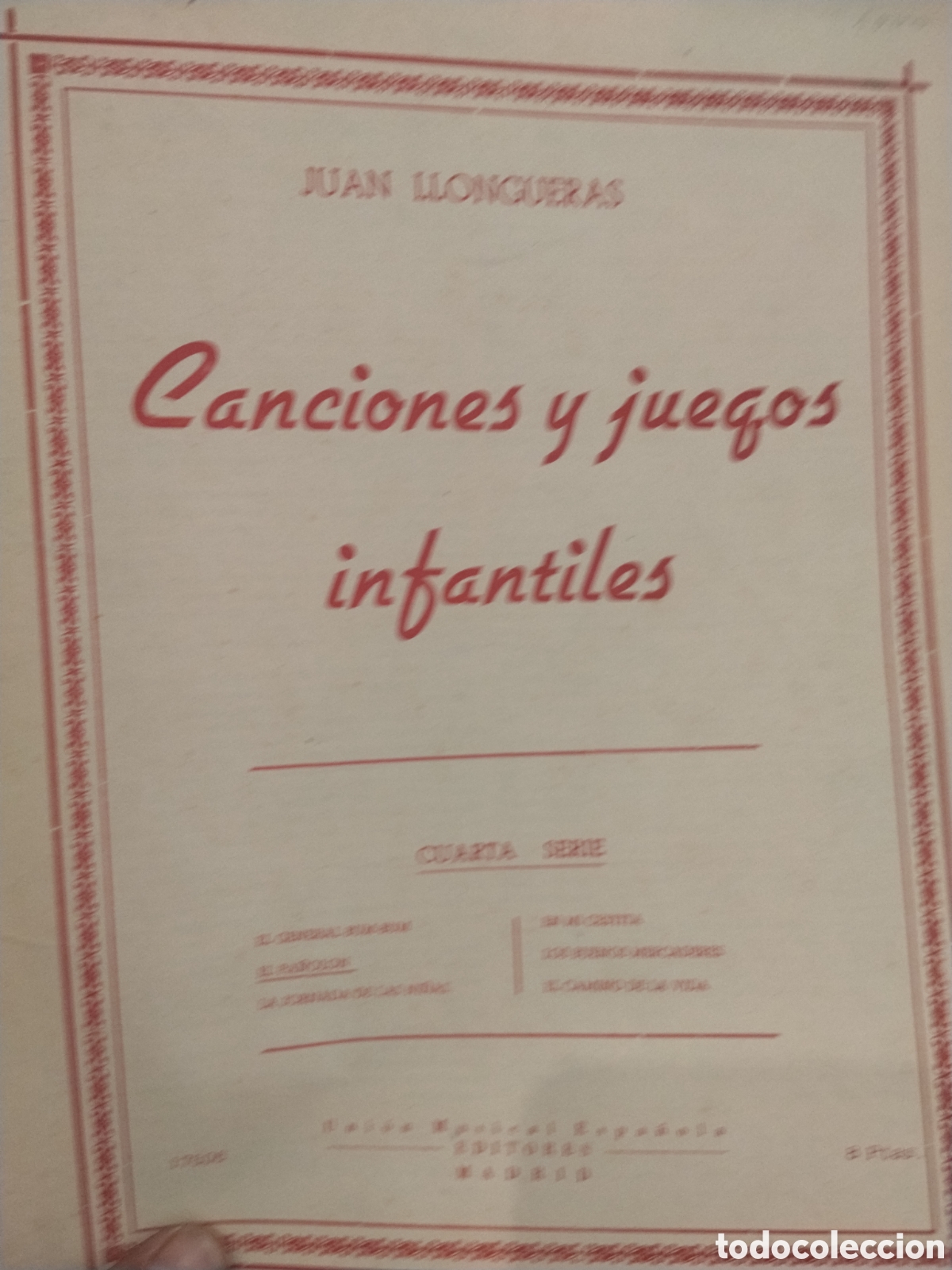 Musical scores: Juan Llongueras. Canciones y juegos infantiles. Cuarta serie