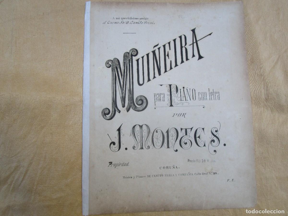 Partituras musicales: M&uacute;sica Galicia - MUI&Ntilde;EIRA para piano, letra de Juan Montes - editada por Canuto Berea, la Coru&ntilde;a. +