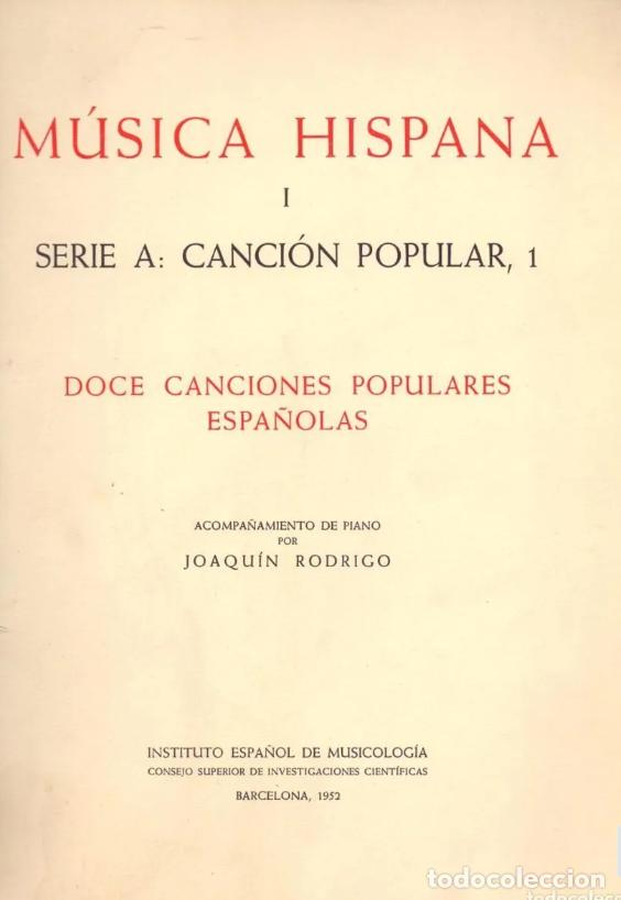 Musical scores: M&uacute;sica Hispana Canci&oacute;n popular 1: Doce canciones populares espa&ntilde;olas. (Joaqu&iacute;n Rodrigo piano