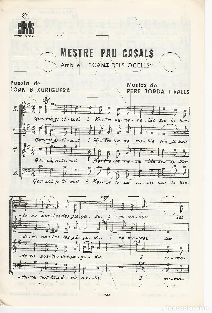 Partituras musicales: MESTRE PAU CASALS JAN B XURIGUERA PERE JORDA I VALLS CANT DELS OCELLS 4 PGS PARTITURA ANTIGUA U28