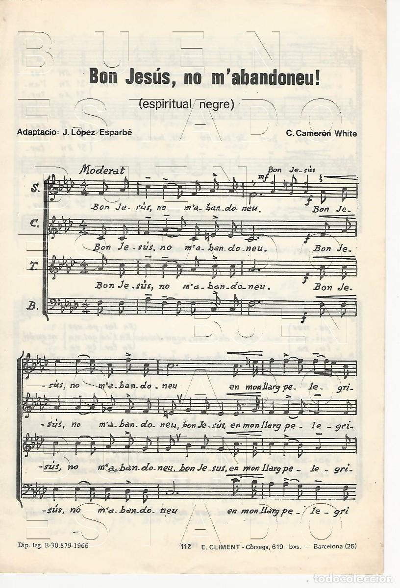 Partituras musicales: J LOPEZ ESPARBE BON JESUS NO M'ABANDONEU 2 HOJAS PARTITURA ANTIGUA FAM4