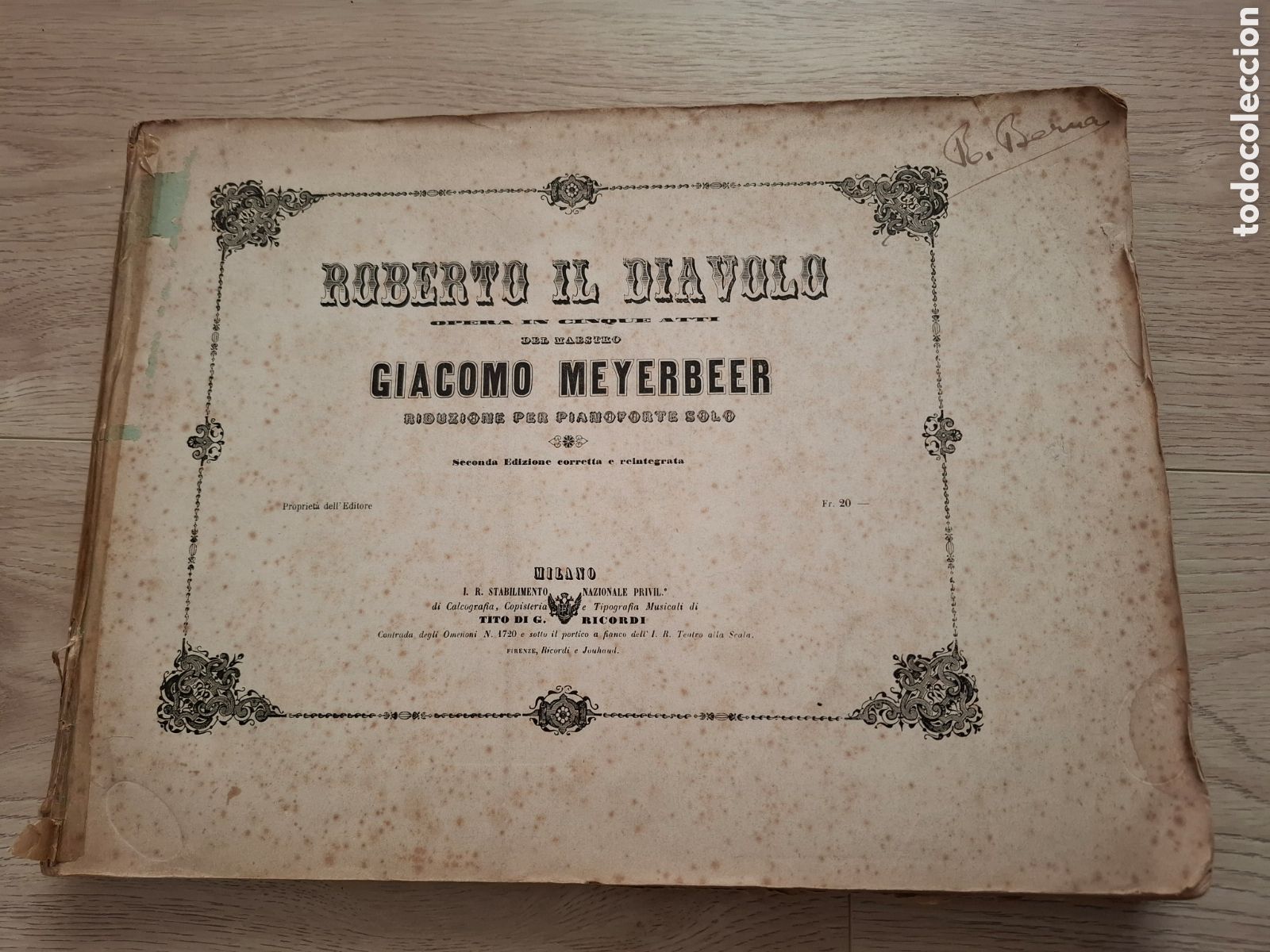 Musical scores: Roberto il diavolo &oacute;pera en cinco actos de Giacomo Meyerbeer, reducci&oacute;n para pianoforte solo Ricordi