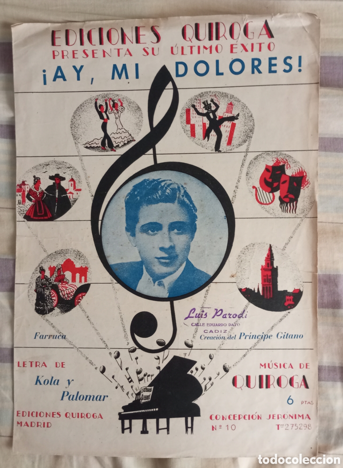 Partituras musicales: Partitura de la canci&oacute;n !ay,mi dolores&iexcl; Del pr&iacute;ncipe gitano ediciones quiroga a&ntilde;os 1952