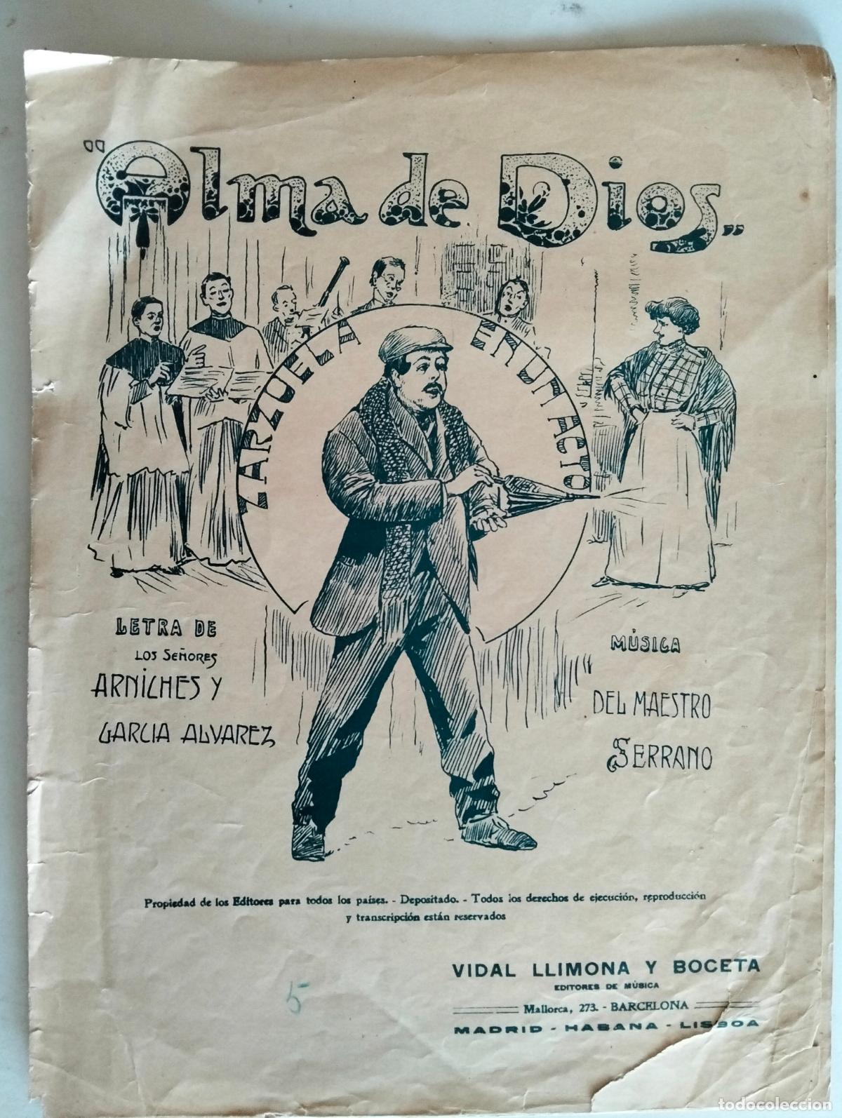 Partituras musicales: ALMA DE DIOS, ZARZUELA EN UN ACTO, LETRA DE ARNICHES Y GARCIA ALVAREZ, MUSICA DEL MAESTRO SERRANO