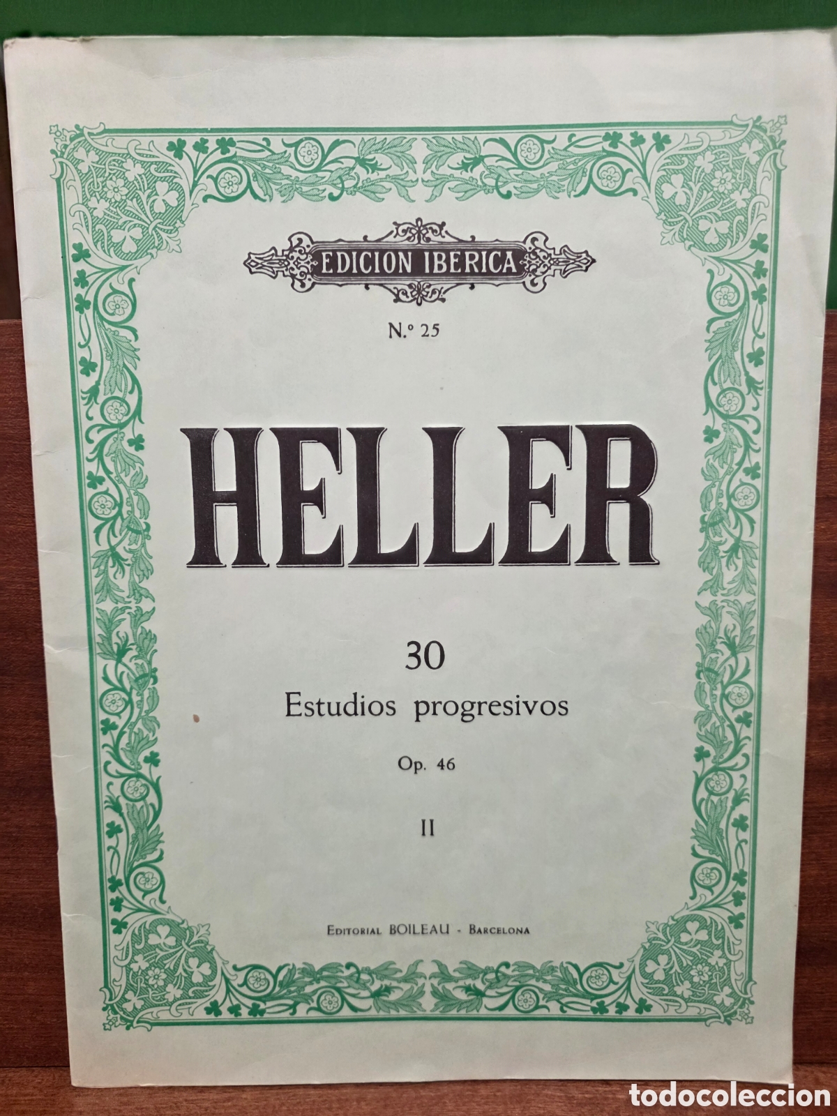 Partituras musicales: EDICI&Oacute;N IBERICA...25...&rdquo;&rdquo;E. HELLER&rdquo;&rdquo;...30 ESTUDIOS PROGRESIVOS...OP. 46...II...EDITORIAL BOILEAU...B