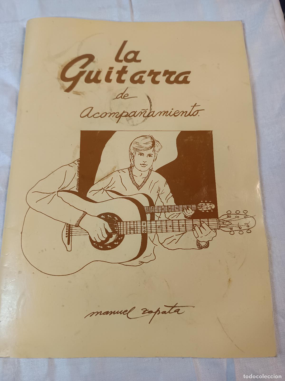 Partituras musicales: LA GUITARRA DE ACOMPA&Ntilde;AMIENTO PARA TOCAR Y CANTAR. MANUEL ZAPATA. EDICIONES HAL LEONARD 1982
