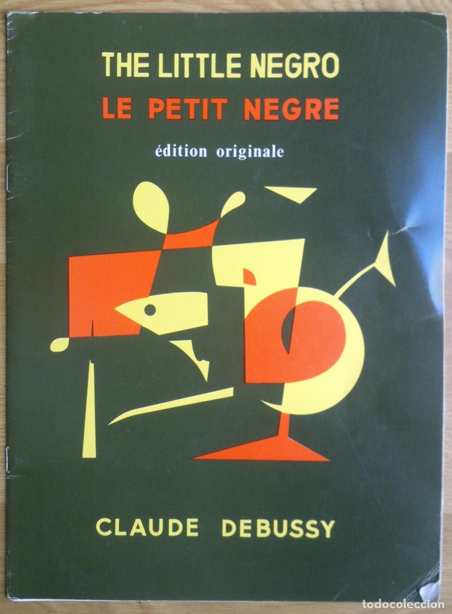 Partituras musicales: PARTITURA 'THE LITTLE NEGRO' - CLAUDE DEBUSSY