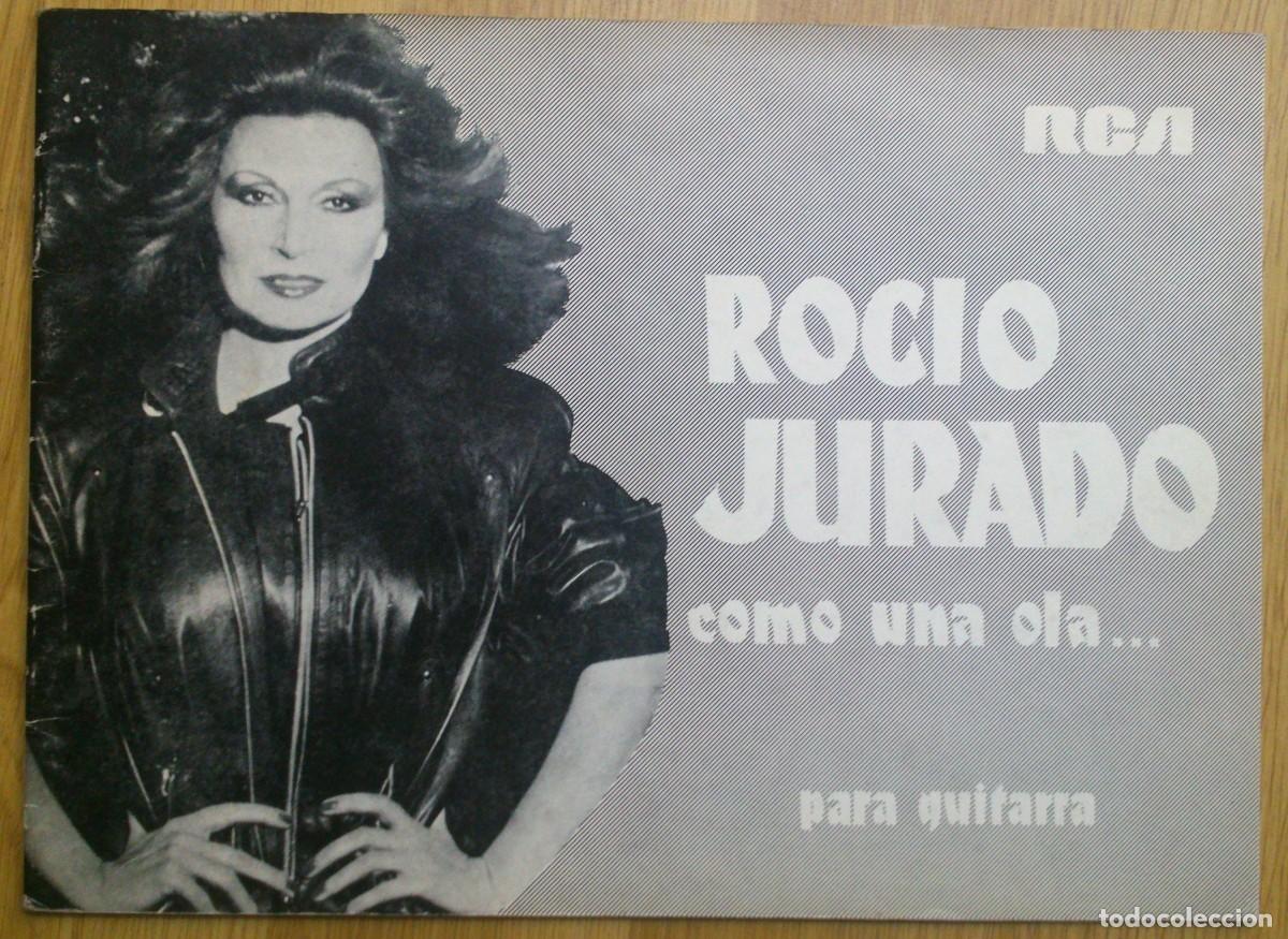 Partituras musicales: METODO 'ROCIO JURADO - COMO UNA OLA... PARA GUITARRA'