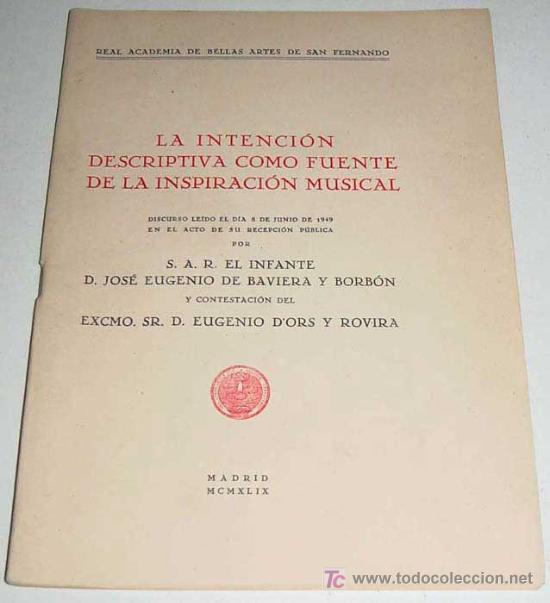 Music magazines: LA INTENCION DESCRIPTIVA COMO FUENTE DE LA INSPIRACION MUSICAL - Jose Eugenio de Baviera y Borbon -
