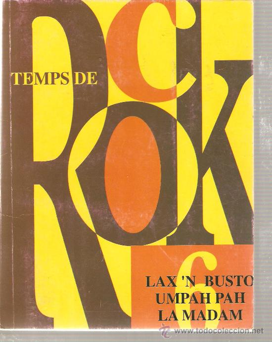 Music magazines: TEMPS DE ROCK: LAX&acute;N BUSTO & UMPAH PAH & LA MADAM