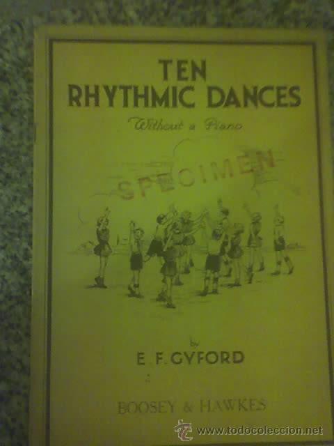 Magazines de musique: TEN RHYTHMIC DANCES (10 danzas r&iacute;tmicas) CON PIANO, por E. F. Gyford - Boosey and Hawkes - 1935
