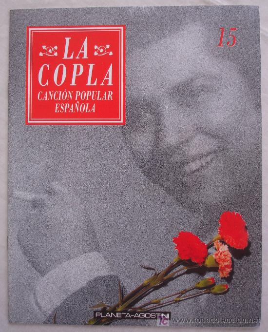 Magazines de musique: LA COPLA CANCION POPULAR ESPA&Ntilde;OLA N&ordm;15. -1991.