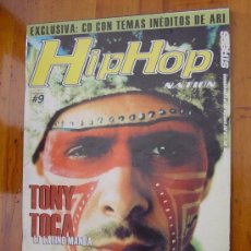 Revistas de música: REVISTA HIP HOP NATION Nº 9. TONY TOCA, LO LATINO MANDA. EDICION ESPAÑOLA *. Lote 31180752