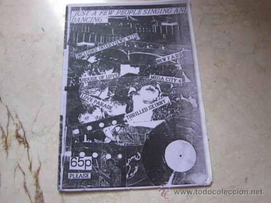 Magazines de musique: FANZINE JUST A FEW PEOPLE SINGING AND DANCING - CON THE HOUSE OF LOVE, MEGA CITY 4, THE LOVE PARADE,