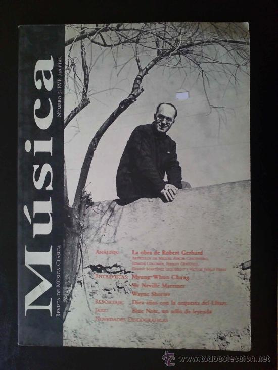 Magazines de musique: M&Uacute;SICA. REVISTA DE M&Uacute;SICA CL&Aacute;SICA, N&ordm; 5 - ROBERT GERHAD, SIR NEVILLE MARRINER, JAZZ, BLUE NOTE