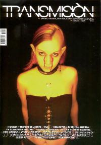 Magazines de musique: TRANSMISION Revista N&ordm; 5 Hocico, Trobar de Morte, Francisco Lopez, Skeletal Family, etc...