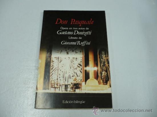 Musikzeitschriften: DON PASQUALE. OPERA EN CUATRO ACTOS DE GAETANO DONIZETTI. LIBRETO DE GIOVANNI RUFFINI TDK132