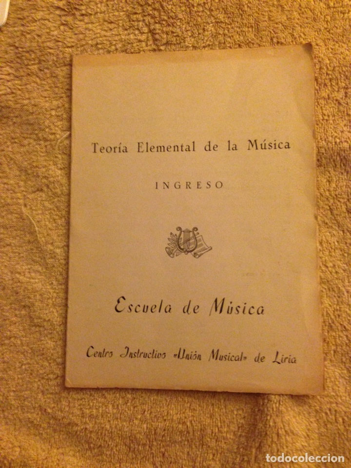 Music magazines: LIRIA (Valencia) TEORIA ELEMENTAL DE LA MUSICA,- INGRESO