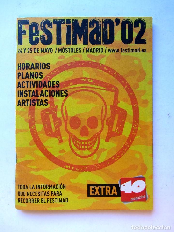 Magazines de musique: FESTIMAD 2002. EXTRA 40-MAGAZINE ARTISTAS/HORARIOS/PLANOS/ACTIVIDADES 64 P&Aacute;GS.