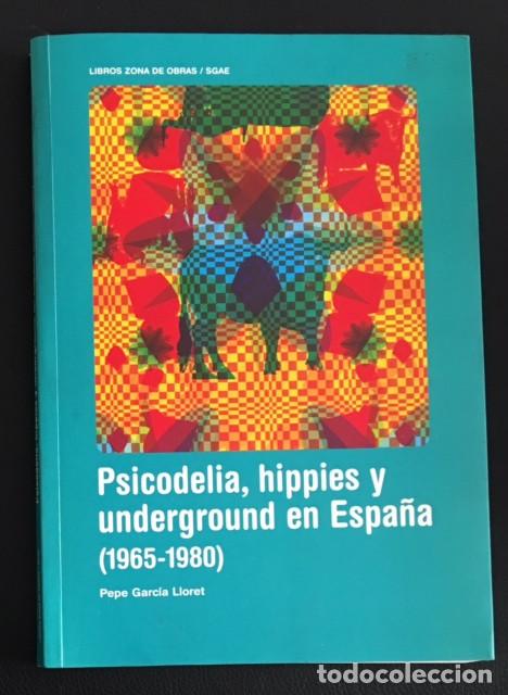 Magazines de musique: libro psicodelia, hippies y underground en espa&ntilde;a ( 1965-1980 )