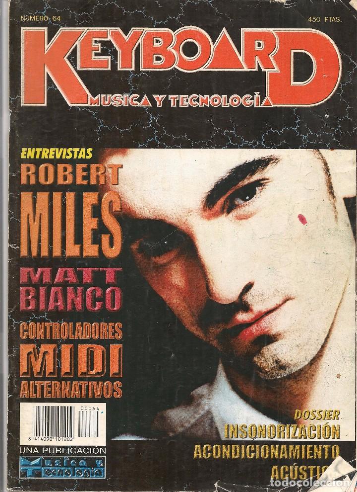 Music magazines: REVISTA. KEYBOARD. M&Uacute;SICA Y TECNOLOG&Iacute;A. N&ordm; 64. (P/B75)
