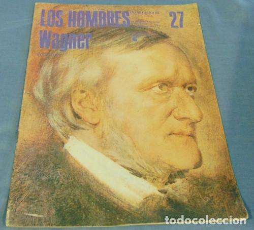 Magazines de musique: RICHARD WAGNER - FASCICULO LOS HOMBRES DE LA HISTORIA