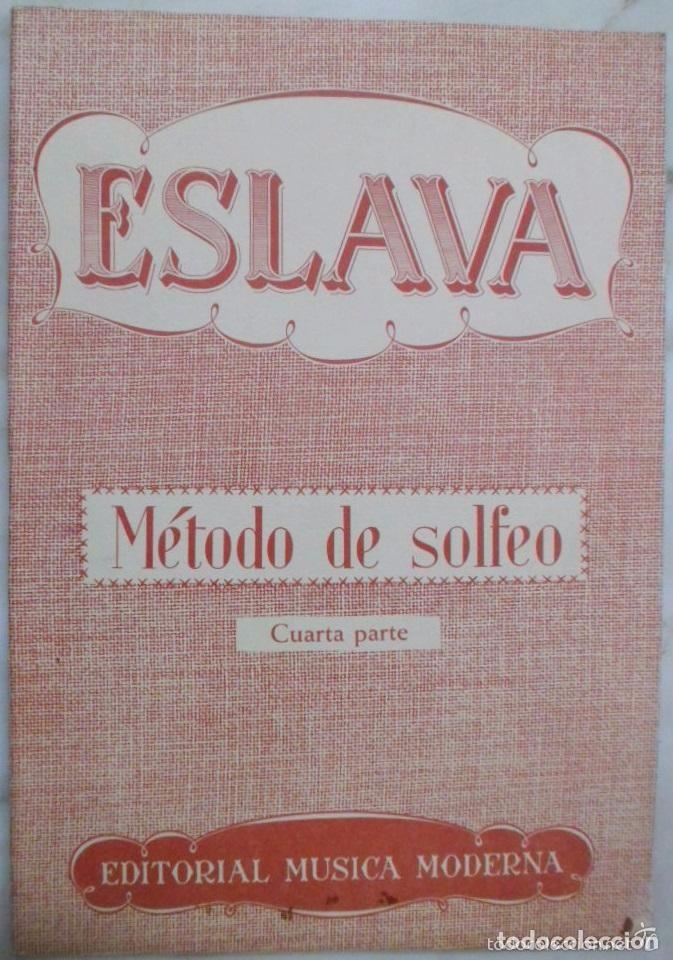 Revistas de m&uacute;sica: METODO DE SOLFEO ESLAVA CUARTA PARTE. - Foto 1