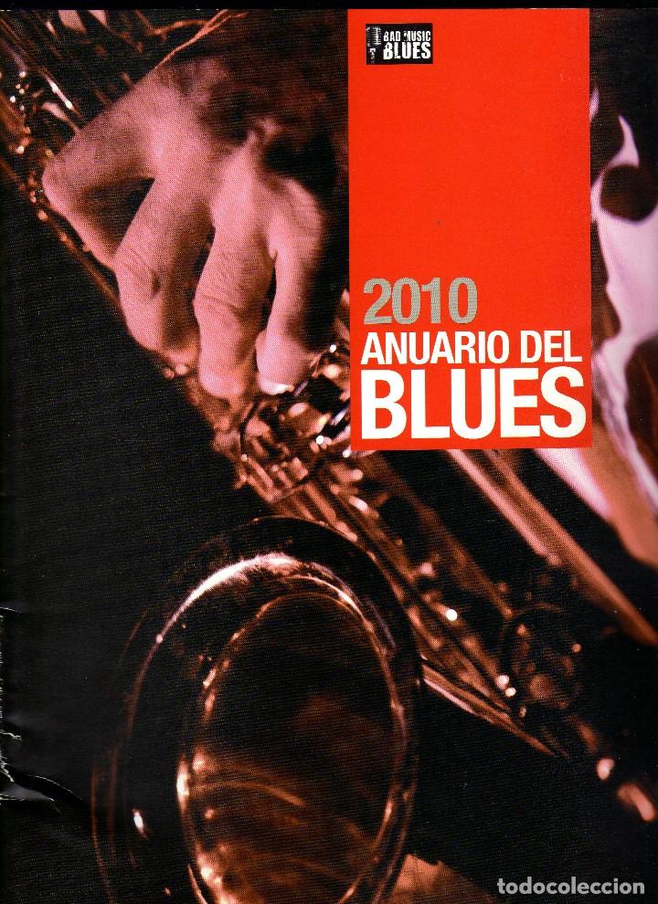 Magazines de musique: ANUARIO DEL BLUES, A&Ntilde;O 2010 (EDITA BAD MUSIC BLUES) &middot; 56 P&aacute;ginas (PESO: 270 GRAMOS)