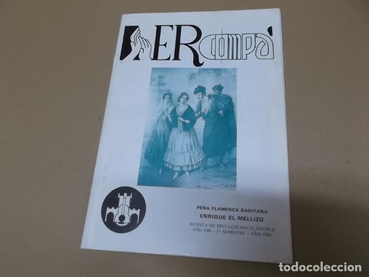 Music magazines: ER COMPA &ndash; PE&Ntilde;A FLAMENCA GADITANA ENRIQUE EL MELLIZO (REVISTA) (FOTO ADICIONAL CON SUMARIO) A&Ntilde;O &ndash; 1&ordm;