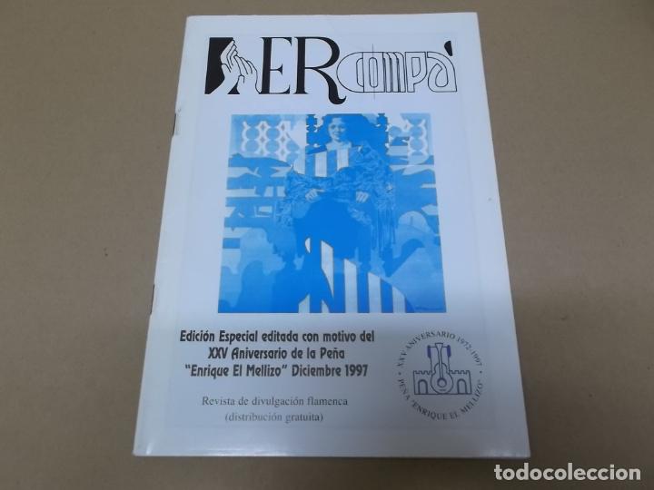 Music magazines: ER COMPA &ndash; PE&Ntilde;A FLAMENCA GADITANA ENRIQUE EL MELLIZO (REVISTA) (FOTO ADICIONAL CON SUMARIO) A&Ntilde;O &ndash; ED