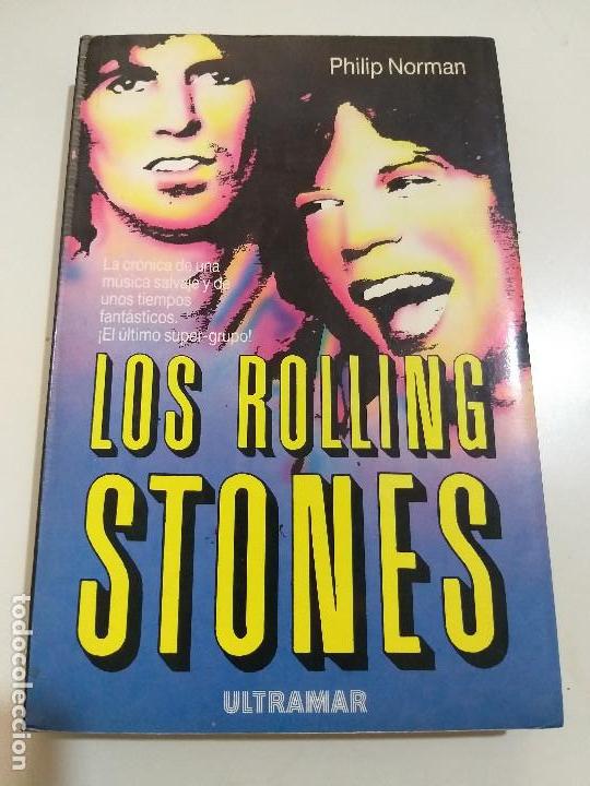 Revistas de m&uacute;sica: LOS ROLLING STONES - ULTRAMAR - PHILIP NORMAN - EL ULTIMO SUPER GRUPO - 1A EDICION - 1987