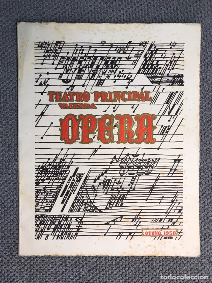 Music magazines: VALENCIA. TEATRO PRINCIPAL, d&iacute;as de &Oacute;pera. Oto&ntilde;o de 1958