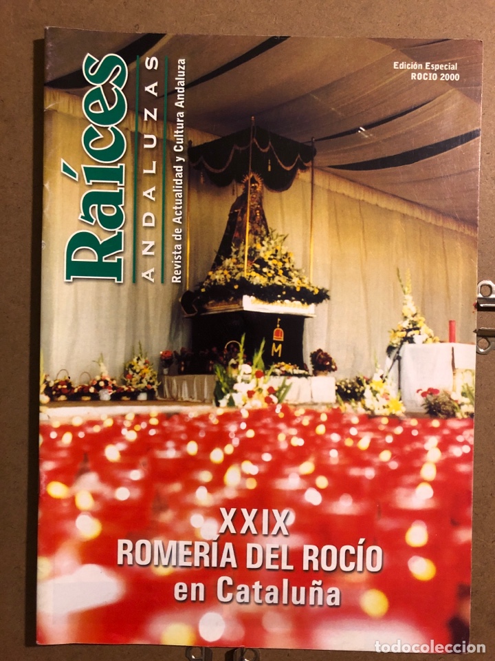 Magazines de musique: RA&Iacute;CES ANDALUZAS EDICI&Oacute;N ESPECIAL ROCIO 2000. XXIX ROMER&Iacute;A DEL ROC&Iacute;O CATALU&Ntilde;A.