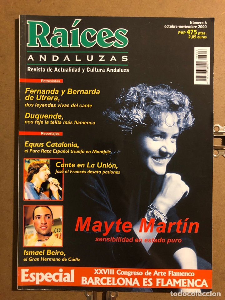 Magazines de musique: RA&Iacute;CES ANDALUZAS N&deg; 6 (OCTUBRE - NOVIEMBRE 2000). MAYTE MART&Iacute;N, DUQUENDE, JOS&Eacute; EL FRANC&Eacute;S,...