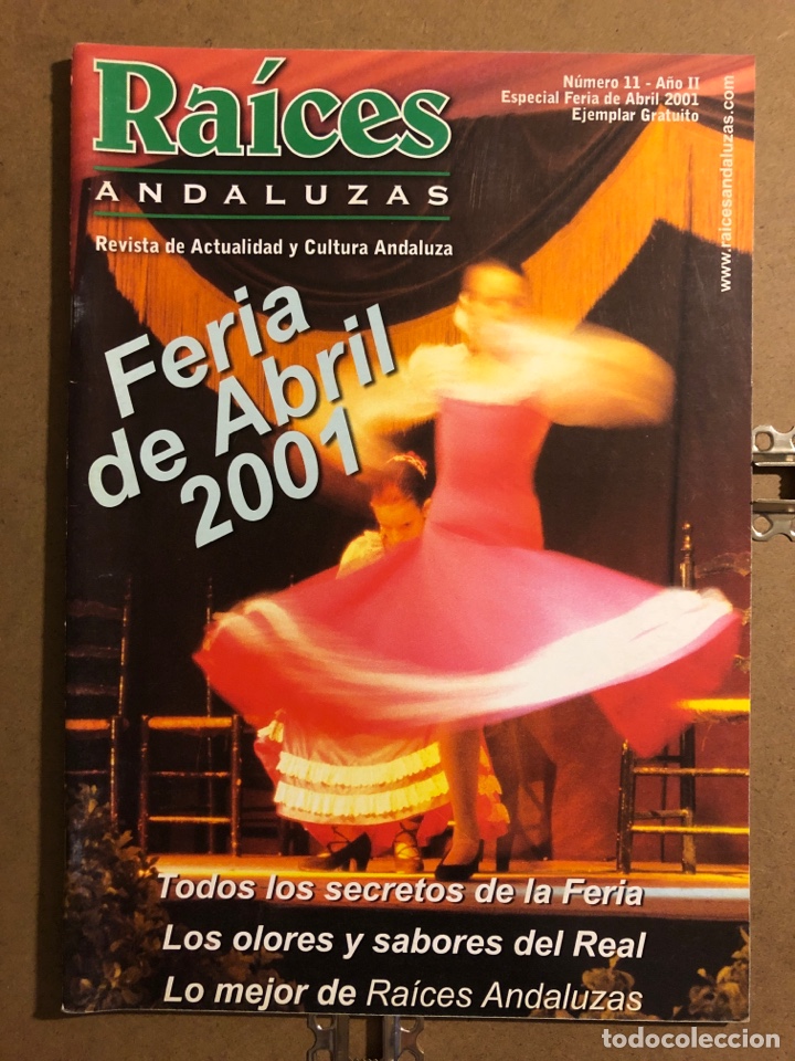 Music magazines: RA&Iacute;CES ANDALUZAS N&deg; 11 (ABRIL 2001). ESPECIAL FERIA ABRIL 2001.
