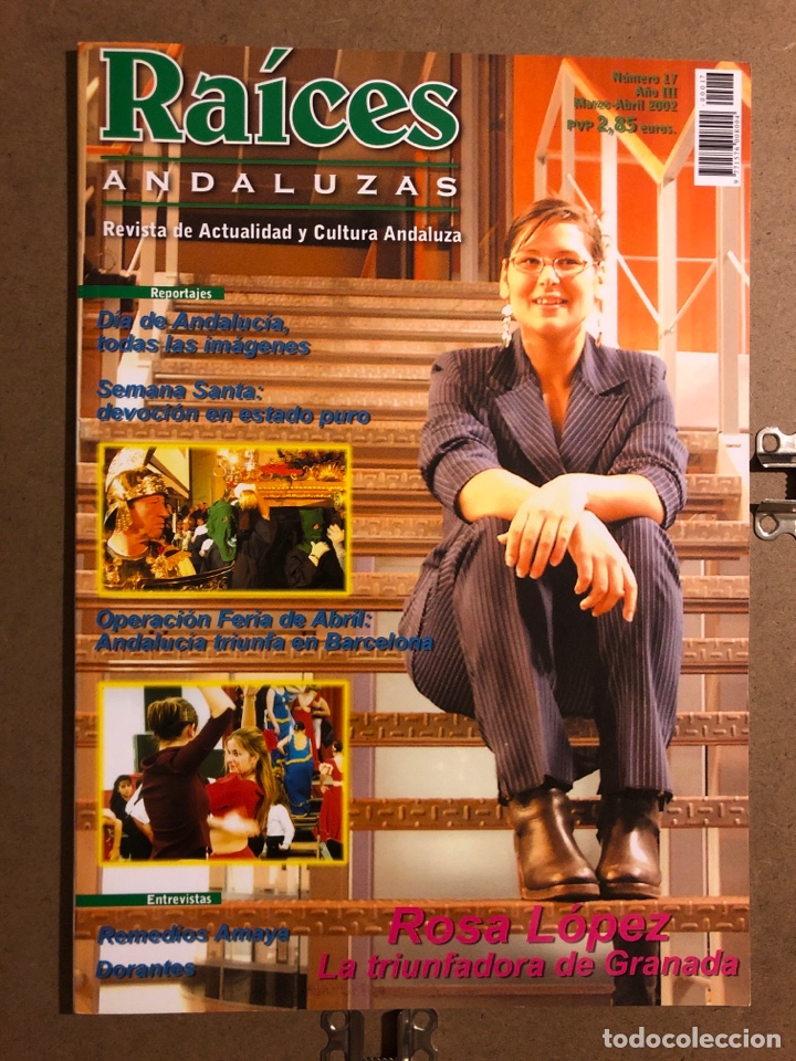 Revistas de m&uacute;sica: RA&Iacute;CES ANDALUZAS N&deg; 17 ( MARZO-ABRIL 2002). ROSA L&Oacute;PEZ, REMEDIOS AMAYA, DORANTES,...