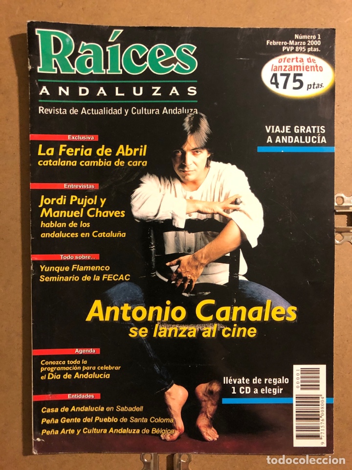 Revistas de m&uacute;sica: RA&Iacute;CES ANDALUZAS N&deg; 1 (FEBRERO-MARZO 2000). ANTONIO CANALES, FERIA DE ABRIL, YUNQUE FLAMENCO