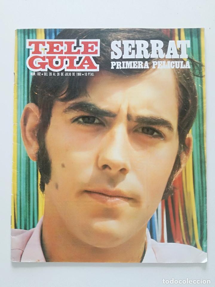 Music magazines: TELE GUIA N&ordm; 182 - JULIO DE 1968 // SERRAT ARMANDO MANZANERO AUTE VALEN BRAVOS