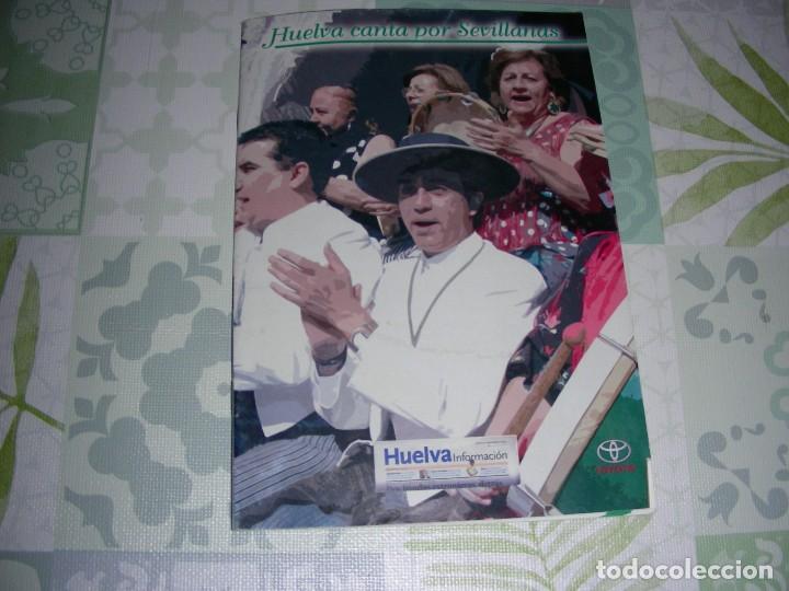 Music magazines: HUELVA CANTA POR SEVILLANAS , HUELVA INFORMACION , 34 LETRAS DE SEVILLANAS ROCIERAS