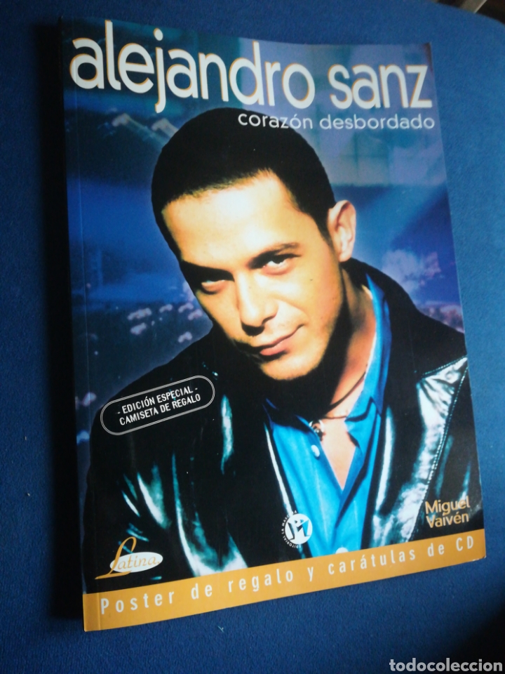Revistas de m&uacute;sica: Alejandro Sanz coraz&oacute;n desbordado Con p&oacute;ster caratulas