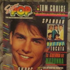 Revistas de música: SUPER POP:NUM.225-TOM CRUISE-QUEEN-SPANDAU BALLET-DURAN DURAN-MADONNA