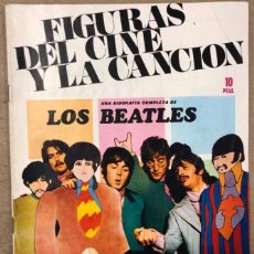 Revistas de música: LOS BEATLES (UNA BIOGRAFÍA COMPLETA). FIGURAS DEL CINE Y LA CANCIÓN. IBÉRICO EUROPEA DE ED. 1969.