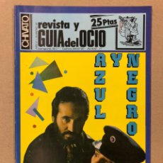 Revistas de música: CHIVATO N° 18 (1982) REVISTA Y GUÍA DEL OCIO DE BILBAO; MECANO, AZUL Y NEGRO CARTEL CONCIERTO. Lote 216003192