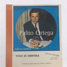 Revistas de música: PARTITURA TODO ES MENTIRA- PALITO ORTEGA. Lote 228342725