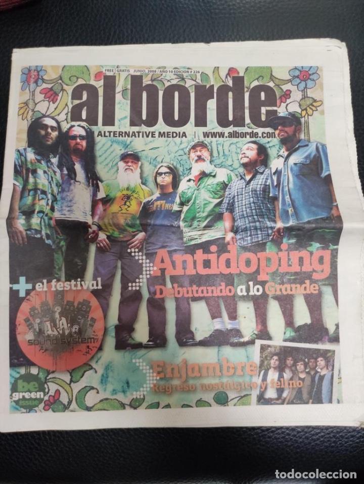 Riviste di musica: AL BORDE N&ordm; 226 ALTERNATIVE MEDIA, ANTIDOPING, ENJAMBRE, LA SOUND SYSTEM, BE GREEN