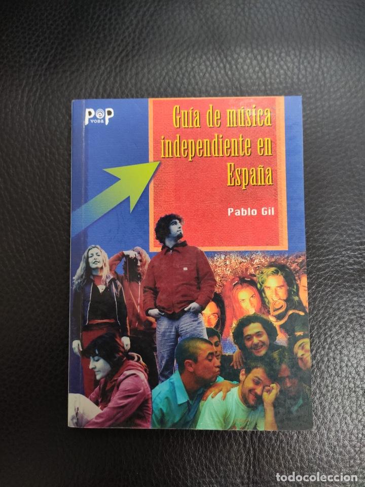 Riviste di musica: GUIA DE MUSICA INDEPENDIENTE EN ESPA&Ntilde;A - PABLO GIL - PEP VOSA