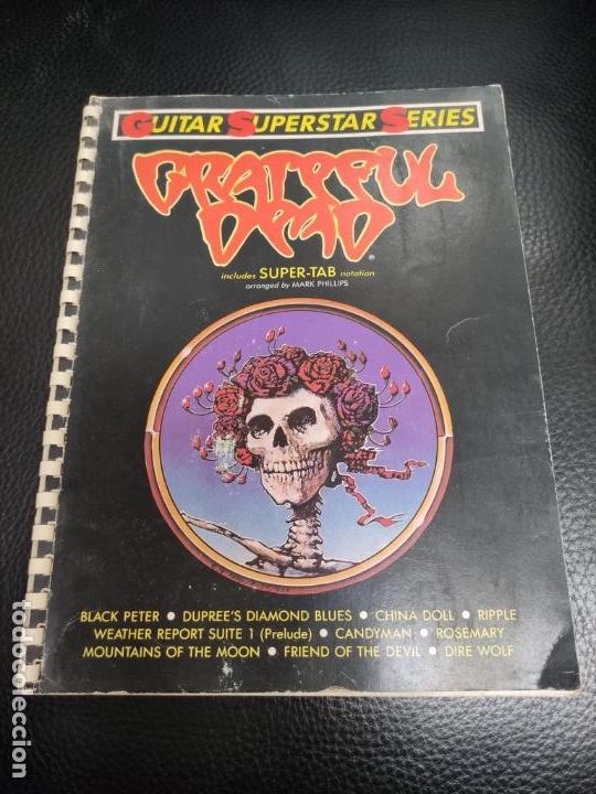 Riviste di musica: GUITAR SUPERSTAR SERIES - GRATEFUL DEAD - SUPER TAB, BLACK PETER, DUPREE'S DIAMOND BLUES, RIPPLE