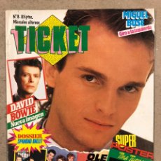 Revistas de música: TICKET N° 9 (1984). MIGUEL BOSÉ, DAVID BOWIE, OLE OLE, THE ALARM, WHAM!, POSTER TINA TURNER