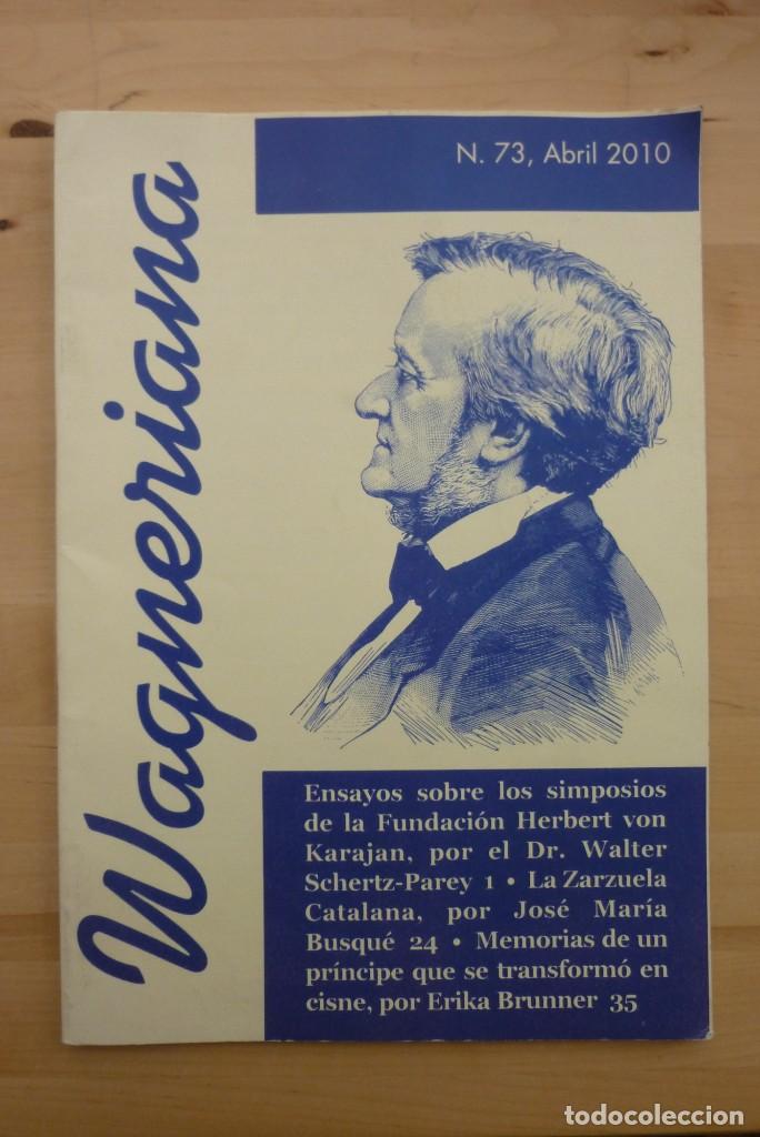 Revistas de m&uacute;sica: Wagneriana N&ordm;73 Abril 2010 Revista de la Associaci&oacute; Wagneriana de Barcelona &Oacute;pera Richard Wagner