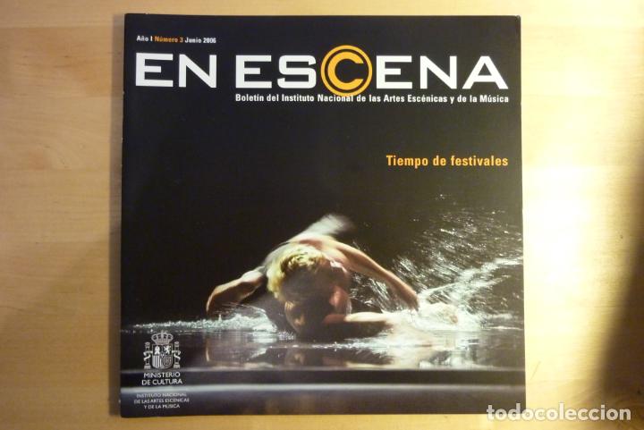 Revistas de m&uacute;sica: Revista En Escena A&ntilde;o I N&ordm;3 Junio 2006 INAEM Instituto Nacional de las Artes Esc&eacute;nicas y la M&uacute;sica